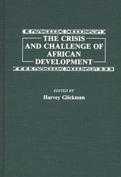 Hardcover The Crisis and Challenge of African Development Book