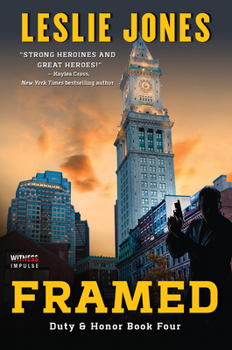 Framed - Book #4 of the Duty & Honor