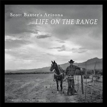 Hardcover Scott Baxter's Arizona: Life on the Range Book