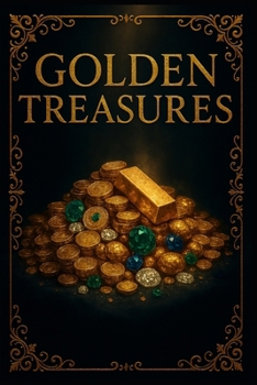 Golden Treasures. (Luca's History Series)