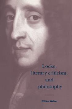Locke, Literary Criticism, and Philosophy (Cambridge Studies in Eighteenth-Century English Literature and Thought) - Book  of the Cambridge Studies in Eighteenth-Century English Literature and Thought