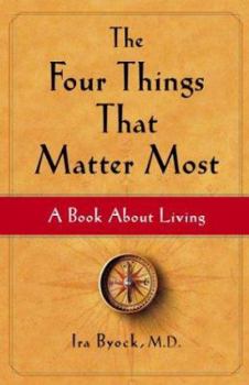 Hardcover The Four Things That Matter Most: A Book about Living Book