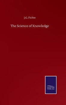 Hardcover The Science of Knowledge Book