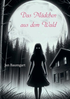 Paperback Das Mädchen aus dem Wald [German] Book