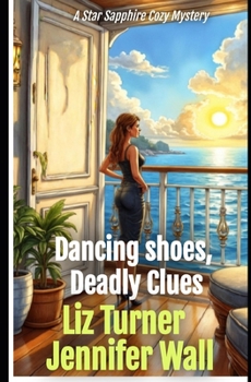 Paperback Dancing Shoes, Deadly Clues: A Star Sapphire Cozy Mystery Book