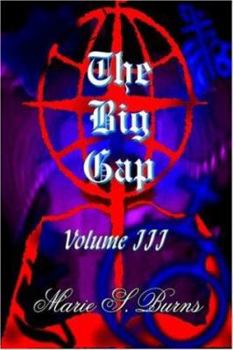 Paperback The Big Gap: Volume III Book