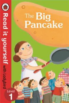 Hardcover The Big Pancake: Read it Yourself with Ladybird (Level1) Book