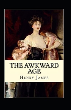 Paperback The Awkward Age Annotated Book