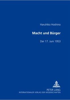 Paperback Macht Und Buerger: Der 17. Juni 1953 [German] Book
