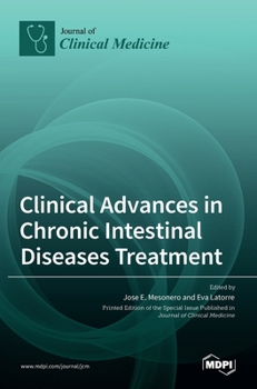 Hardcover Clinical Advances in Chronic Intestinal Diseases Treatment Book