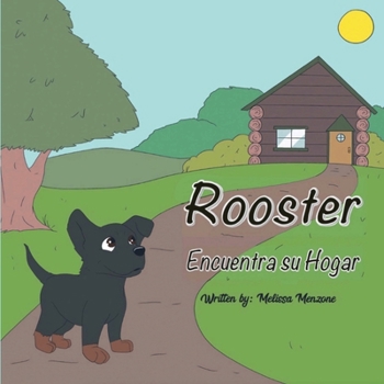 Paperback Rooster Encuentra su Hogar [Spanish] Book