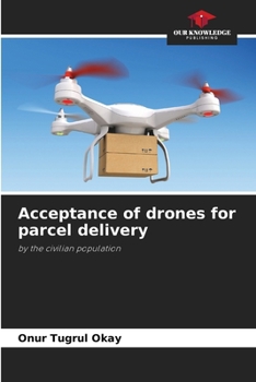 Paperback Acceptance of drones for parcel delivery Book