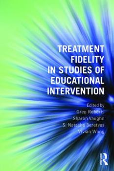 Paperback Treatment Fidelity in Studies of Educational Intervention Book
