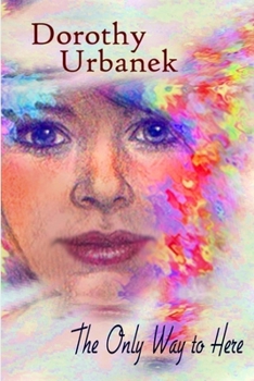 Paperback The Only Way to Here Book