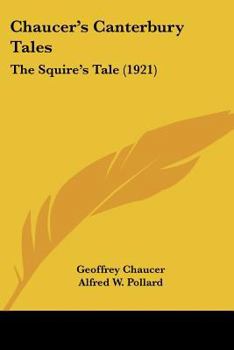 Paperback Chaucer's Canterbury Tales: The Squire's Tale (1921) Book