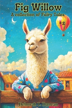 Paperback Fig Willow: A collection of Fairy Tales #2 Book