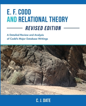 Paperback E. F. Codd and Relational Theory, Revised Edition Book