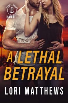 Paperback A Lethal Betrayal (Coast Guard Hawai'i) Book