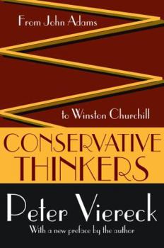 Hardcover Conservative Thinkers: From John Adams to Winston Churchill Book