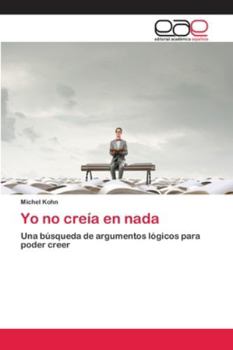 Paperback Yo no creía en nada [Spanish] Book