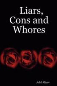 Paperback Liars, Cons and Whores Book