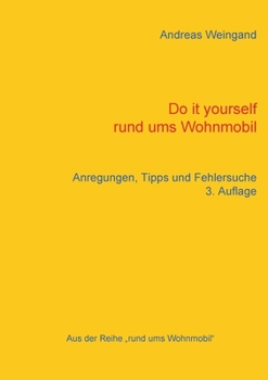 Paperback Do it yourself rund ums Wohnmobil: Anregungen, Tipps und Fehlersuche [German] Book