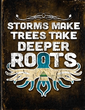 Storms Make Trees Take Deeper Roots: Nicaragua Flag Customized Personalized Gift for Nicaraguan Coworker Friend  Planner Daily Weekly Monthly Undated Calendar Organizer Journal