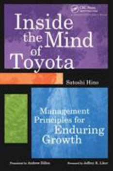 Hardcover Inside the Mind of Toyota: Management Principles for Enduring Growth Book
