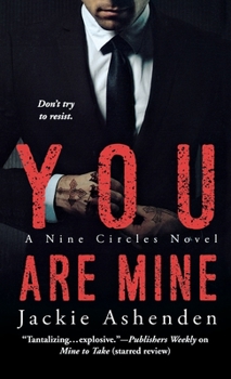 You Are Mine - Book #3 of the Nine Circles