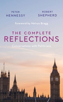Paperback The Complete Reflections: Conversations with Politicians Book