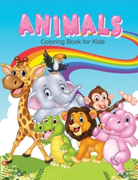 Paperback Animals Coloring Book for Kids: Children Activity Books for Kids Ages 2-4, 4-8, Boys, Girls, Fun Early Learning, Relaxation Book