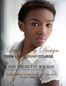 Paperback Ladies by Design Teen Leadership Course: Student Manual Book