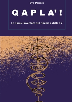 Paperback Qapla'! Le lingue inventate del cinema e della TV [Italian] Book