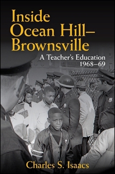 Paperback Inside Ocean Hill-Brownsville: A Teacher's Education, 1968-69 Book