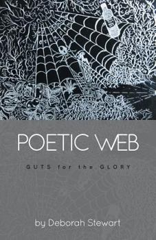 Paperback Poetic Web: Guts for the Glory Book