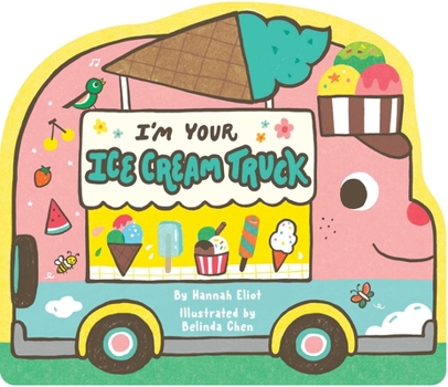 Board book I'm Your Ice Cream Truck Book