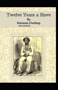 Paperback Twelve Years a Slave Illustrated Book