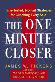 Paperback The One Minute Closer: Time-Tested, No-Fail Strategies for Clinching Every Sale Book