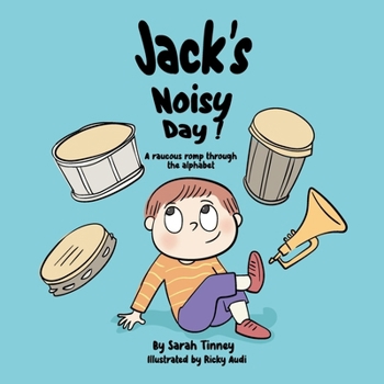 Paperback Jack's Noisy Day: A raucous romp through the alphabet Book