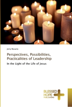 Paperback Perspectives, Possibilities, Practicalities of Leadership Book