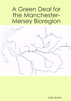 Paperback A Green Deal for the Manchester-Mersey Bioregion Book