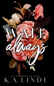 Hardcover Wait for Always (Special Edition Hardcover) Book