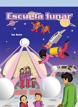 Paperback Escuela Lunar (Moon School) [Spanish] Book