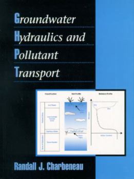 Hardcover Groundwater Hydraulics and Pollutant Transport Book