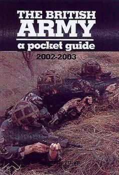 Paperback The British Army: 2002-2003: A Pocket Guide Book