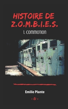Paperback Histoire de Z.O.M.B.I.E.S: Commotion [French] Book