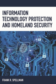 Paperback Information Technology Protection and Homeland Security Book