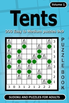 Paperback Tents puzzle book. Sudoku and Puzzles for Adults.: 200 Easy to Medium Puzzles 9x9 (Volume 1) Book