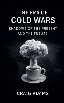 Paperback The Era Of Cold Wars Book
