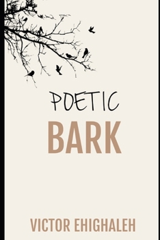 Paperback Poetic Bark: A poetry collection Book